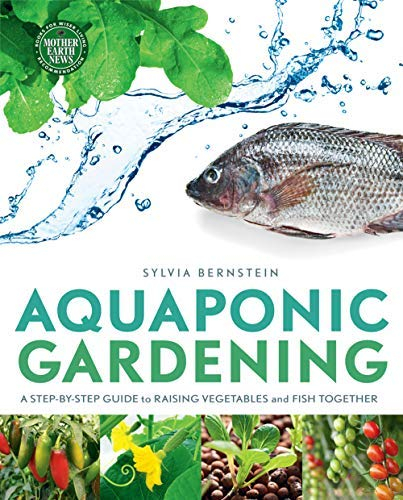 Aquaponic Gerdening: A Step-by-Step Guide to Raising Vegetables & Fish Together (Paperback) - Common