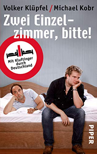 Zwei Einzelzimmer, bitte!: Mit Kluftinger durch Deutschland