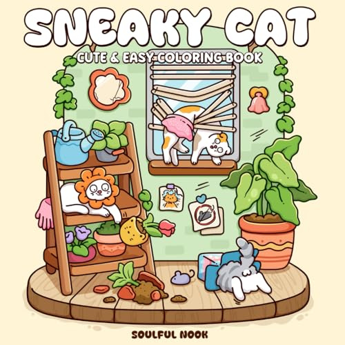 Sneaky Cat: A Cute Coloring Book for Adults and Teens Featuring Quirky and Funny Feline Moments from Everyday Life for Relaxation