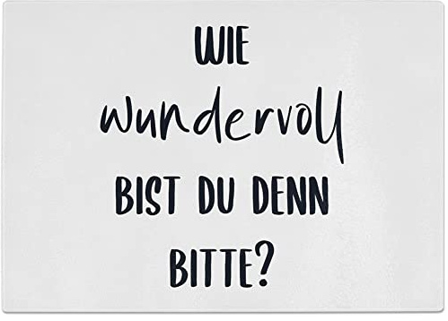 JUNIWORDS Glasschneidebrett, Wie wundervoll bist du denn bitte (1007195)