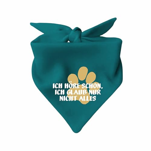 Hunde Dreiecks Halstuch (Fb: türkis) (Gr. 2 (68 cm)) Ich höre Schon ich glaube nur Nicht Alles