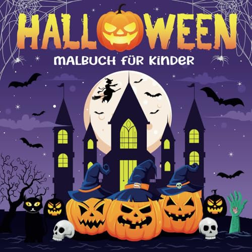 Halloween Malbuch für Kinder: Lustige und Gruselige Malvorlagen für Kleinkinder und Vorschulkinder im Alter von 2-4 Jahren | Das Perfekte Geschenk für Kleine Künstler und Halloween-Liebhaber.