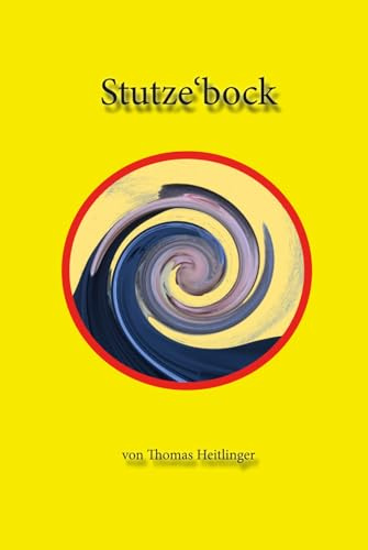 Stutze'bock: von Thomas Heitlinger