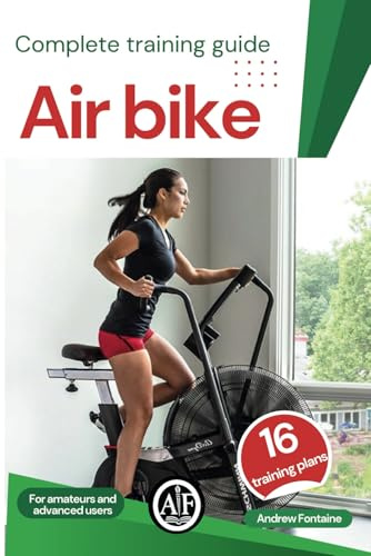 AIR BIKE | COMPLETE TRAINING GUIDE | TRAININGS AND NUTRITION PLANS