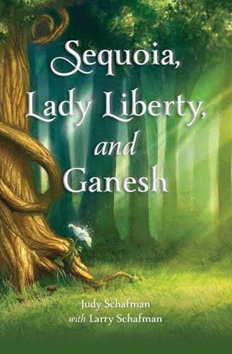 Sequoia, Lady Liberty, and Ganesh