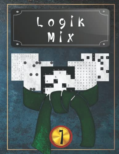 Logik Mix 1: 14 diverse Rätselarten: 1000 Logik-Rätsel | Level: mittel 5/10 | Für Anfänger bis Profis | nur lösbare Rätsel | inkl. Lösungen