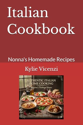 Italian Cookbook: Nonna's Homemade Recipes