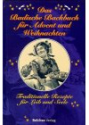 Das Badische Backbuch für Advent und Weihnachten