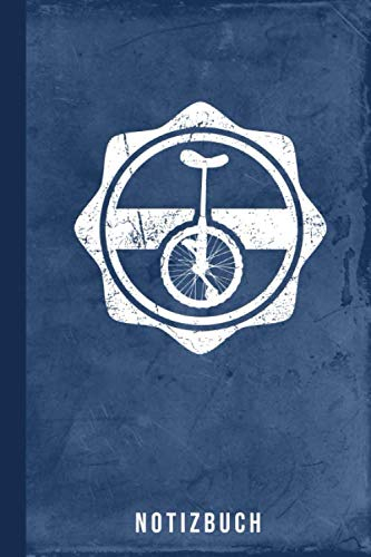 Notizbuch: Einrad fahren (Einradfahren Zubehör, Band 1)