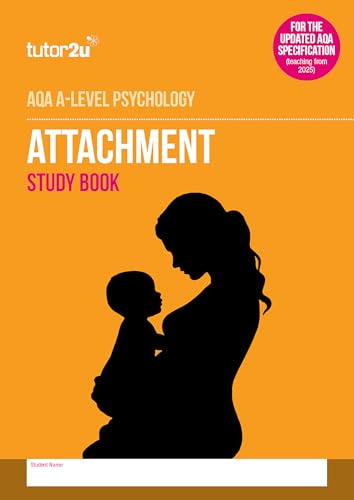 tutor2u Attachment Study Book for AQA A-Level Psychology - 2025 Edition