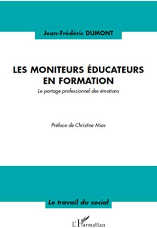 Les moniteurs éducateurs en formation: Le partage professionnel des émotions