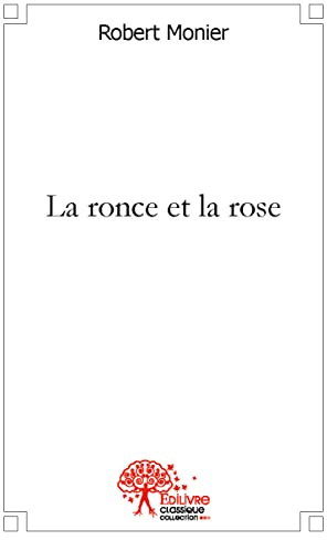 La ronce et la rose
