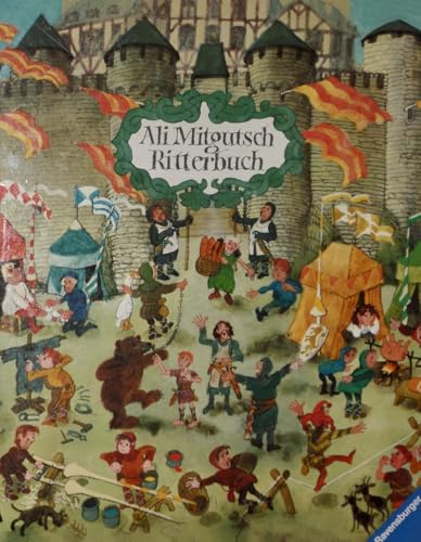 Ritterbuch: Erlebnisse von Wolflieb, dem Knappen und seinem Ritter Frank von Fiedelstein