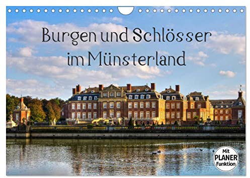 Burgen und Schlösser im Münsterland (Wandkalender 2026 DIN A4 quer), CALVENDO Monatskalender: Traumhafte Schlösser und romantische Burgen, die großen Schätze des Münsterlandes (CALVENDO Orte)