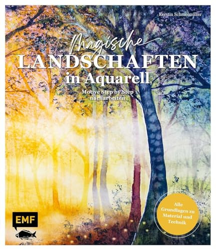 Magische Landschaften in Aquarell: Alle Grundlagen zu Material und Technik | Motive Step by Step nacharbeiten