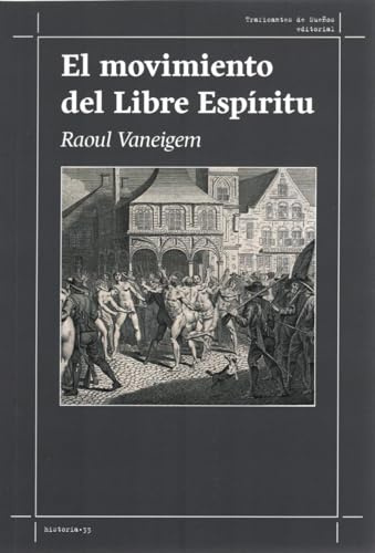 El movimiento del Libre Espíritu: 33 (Historia)