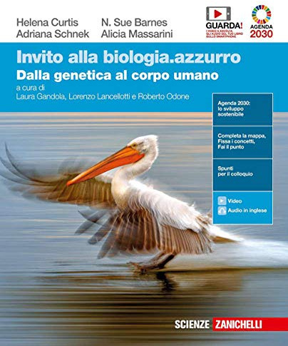 Invito alla biologia.azzurro. Dalla genetica al corpo umano. Per le Scuole superiori. Con e-book. Con espansione online