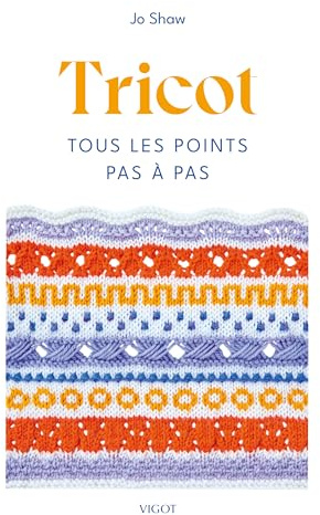 Tricot : Tous les points pas à pas