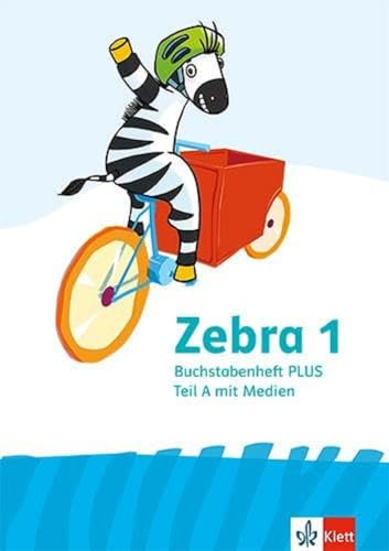 Zebra 1: Buchstabenheft Plus mit Medien in Druckschrift Klasse 1 (Zebra. Ausgabe ab 2024) Set von 3 Büchern, Teil A, B und C