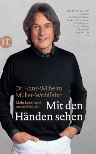 Mit den Händen sehen: Mein Leben und meine Medizin (insel taschenbuch)