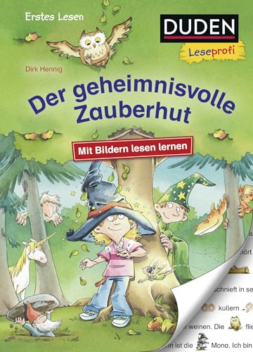 Duden Leseprofi – Mit Bildern lesen lernen: Der geheimnisvolle Zauberhut, Erstes Lesen | Leseprofis – Mit Bildern lesen lernen: Der geheimnisvolle ... (Erstes Lesen mit Bildern Vorschule, Band 8)