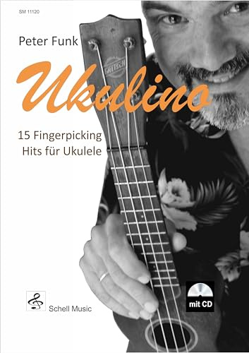 Ukulino - 15 Fingerpicking Hits für Ukulele: mit CD (Ukulele Noten: Ukulele TAB)