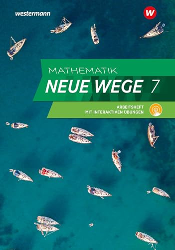 Mathematik Neue Wege SI - Ausgabe 2023 für Hamburg: Arbeitsheft 7 mit Lösungen und Interaktiven Übungen (Mathematik Neue Wege SI: Ausgabe 2023 für Hamburg und Bremen)