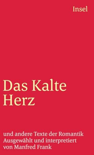 Das Kalte Herz: Und andere Texte der Romantik (insel taschenbuch)