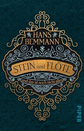 Stein und Flöte: und das ist noch nicht alles. Roman