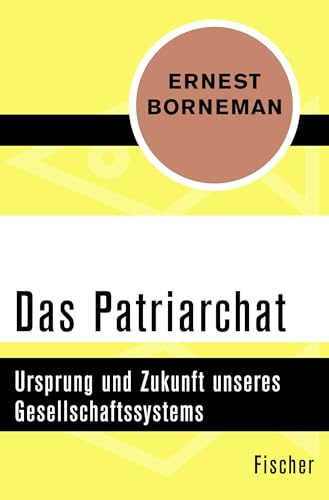 Das Patriarchat: Ursprung und Zukunft unseres Gesellschaftssystems