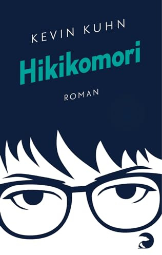 Hikikomori: Roman | Ein authentischer Coming-of-Age-Roman über Probleme der Mittelschichtjugend