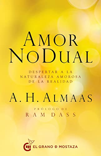 Amor No Dual: Despertar a la naturaleza amorosa de la realidad (terapias)