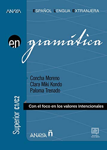 Gramática. Nivel superior C1-C2: Vol. 4 (Anaya ELE EN)
