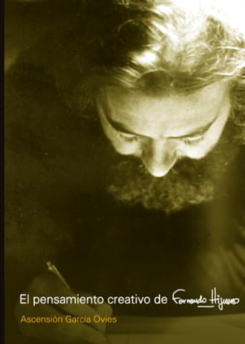 El Pensamiento creativo de Fernando Higueras (Textos de Arquitectura y Diseño)