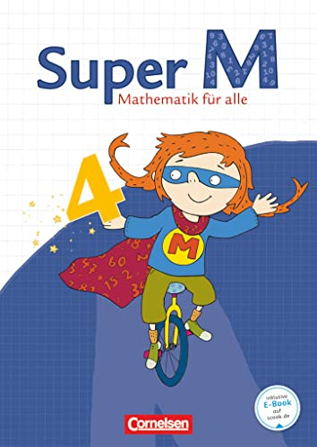 Super M - Mathematik für alle - Ausgabe Westliche Bundesländer (außer Bayern) - 2008 - 4. Schuljahr: Schulbuch mit Kartonbeilagen (Super M, Ausgabe ... (außer Bayern) - 2008, 4. Schuljahr)