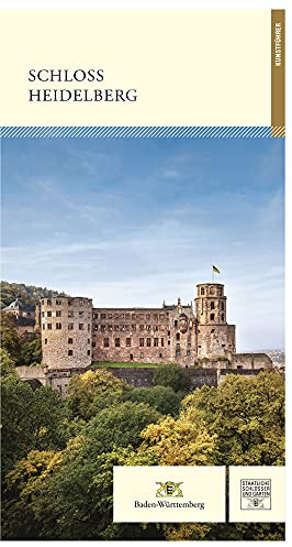 Schloss Heidelberg: Kunstführer