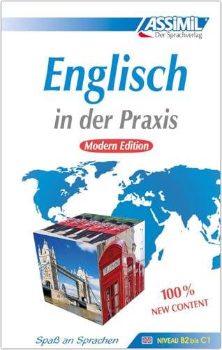 ASSiMiL Englisch in der Praxis - Modern Edition - Lehrbuch - Niveau B2-C1: Fortgeschrittenenkurs für Deutschsprechende