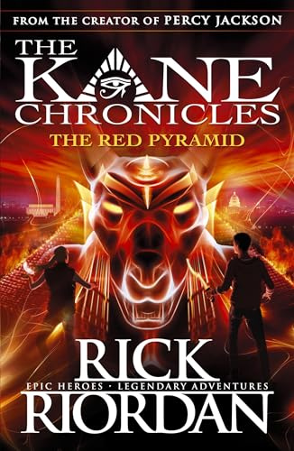 The Red Pyramid (The Kane Chronicles Book 1): Rick Riordan (The Kane Chronicles, 1)