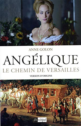Angélique - tome 2 Le chemin de Versailles (2)