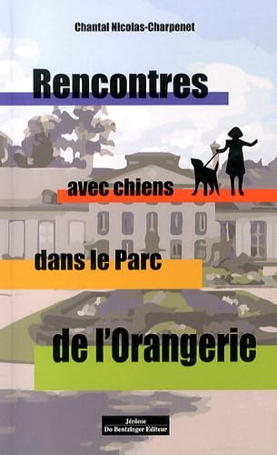 Rencontres avec chiens dans le Parc de l'Orangerie