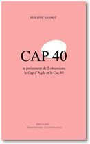 CAP 40 : Le croisement de 2 obsessions le Cap d'Agde et le CAC 40