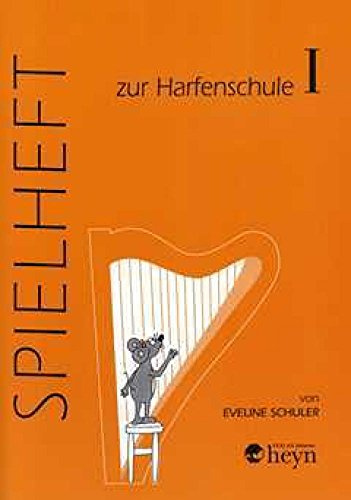 Harfenschule. Eine Einführung in die Kunst des Harfenspiels für kleine Leute