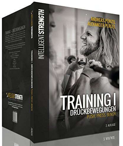 TRAINING I - DRÜCKBEWEGUNGEN - Push. Press. Bench.