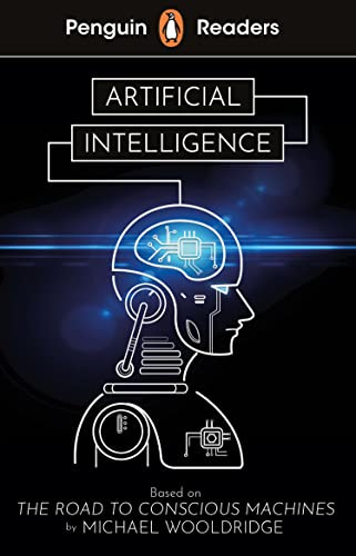Penguin Readers Level 7: Artificial Intelligence (ELT Graded Reader): Abridged Edition