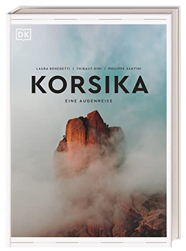 Korsika: Eine Augenreise. Der Geschenk-Bildband mit außergewöhnlicher Bildsprache (Augenreisen)