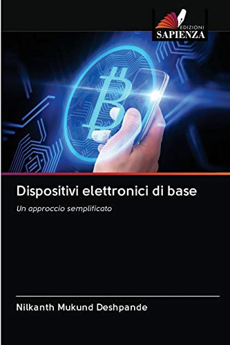 Dispositivi elettronici di base: Un approccio semplificato