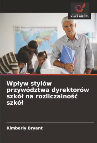 Wpływ stylów przywództwa dyrektorów szkół na rozliczalność szkół: DE