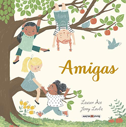 Amigas: Un premiado álbum ilustrado basado en la amistad de Ana, Carla, Indira y Alicia.