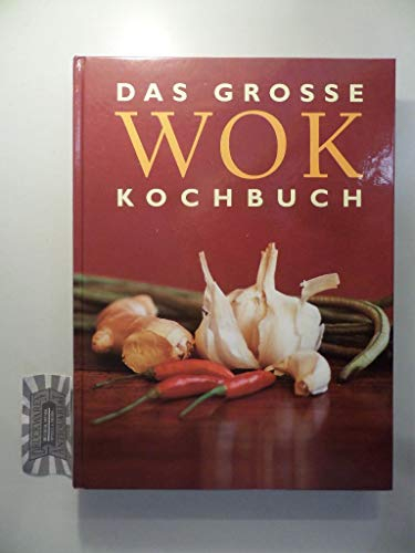 Das grosse WOK Kochbuch