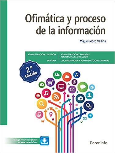 Ofimática y proceso de la información 2.ª edición (Administración y Gestión)
